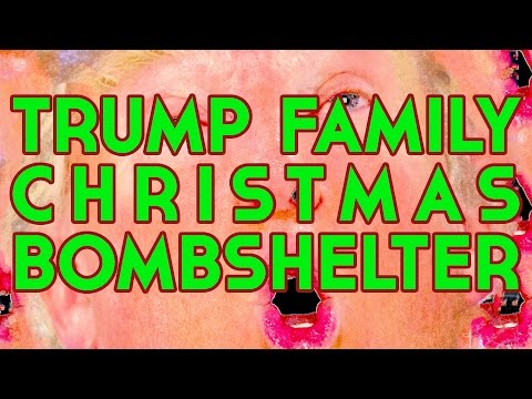 Trump Family Christmas Bombshelter - Patrick Canning (official music video)