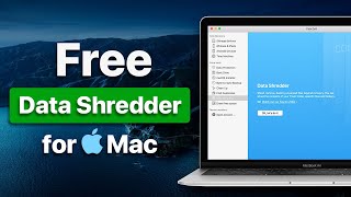 Data Shredder - Permanently Delete Files on Mac for Free