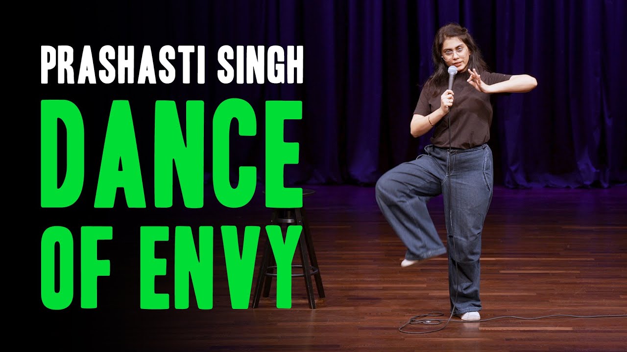 Dance of Envy | Part 3 of Door Khadi Sharmaaye | Standup Comedy by Prashasti Singh