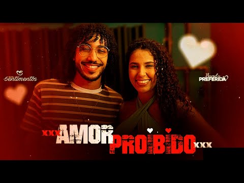 BANDA SENTIMENTOS E BANDA PREFERIDA - AMOR PROIBIDO