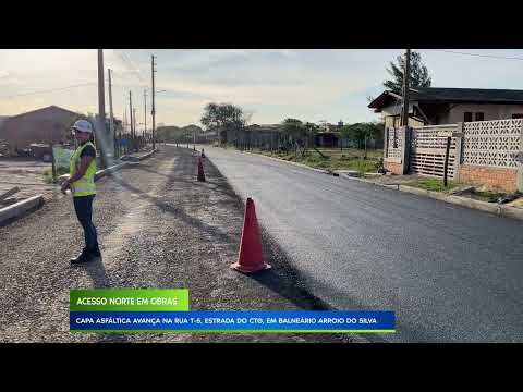 ACESSO NORTE EM OBRAS:CAPA ASFÁLTICA AVANÇA NA RUA T-5, ESTRADA DO CTG, EM BALNEÁRIO ARROIO DO SILVA