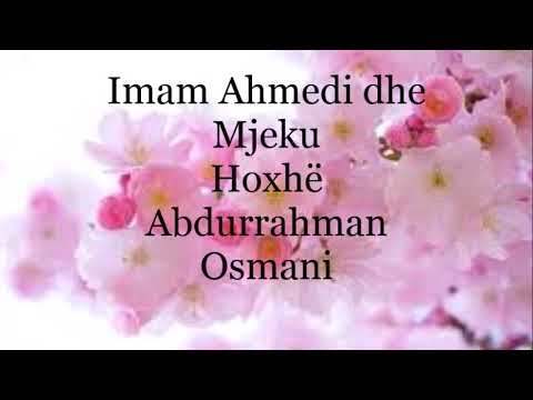 Imam Ahmedi dhe Mjeku--- Hoxhë Abdurrahman Osmani