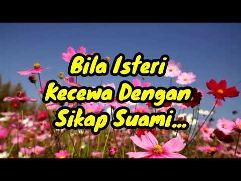 V5 Bila Istri Kecewa Dengan Sikap Suami...Apa Nak Buat? #bekalhidup