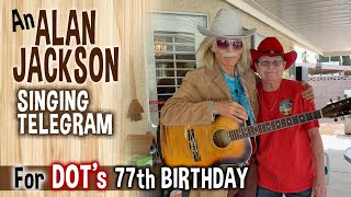 An ALAN JACKSON Singing Telegram for DOT&#39;S 77th Birthday - (PartyZams Singing Telegrams) - Las Vegas
