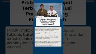 Prabowo Turun Gunung! Bakal Gelar Rapat Terbatas Bahas Skema Pembayaran Utang Proyek Whoosh