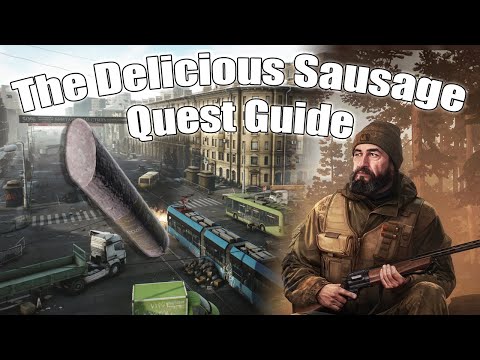 The Delicious Sausage Walkthrough | Tarkov Guides