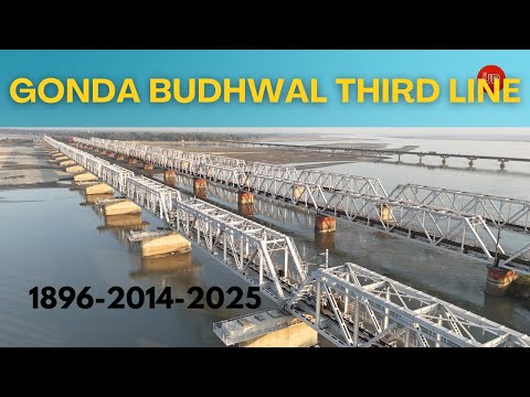 Now Open - Gonda Budhwal Third Rail Line | Ghaghra Bridge | Barabanki to Gorakhpur #theupindex