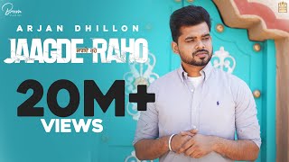 JAAGDE RAHO (Full Video)  Arjan Dhillon  Desi Crew