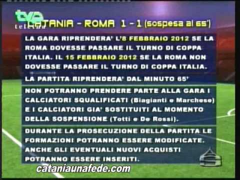 Catania-Roma 1-1 (sospesa al 65)