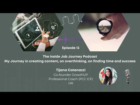 The Inside Job Journey Podcast - Series 1 Episode 13