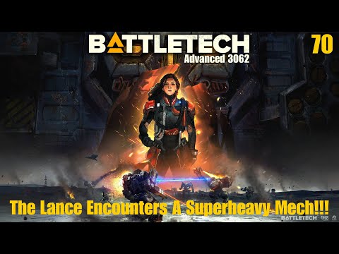 The Lance Encounters A Superheavy Mech!!! - Battletech Advanced 3062