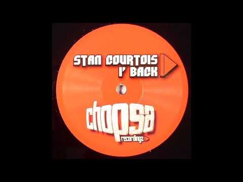 Stan Courtois - I' Back (Club Mix) (2006)