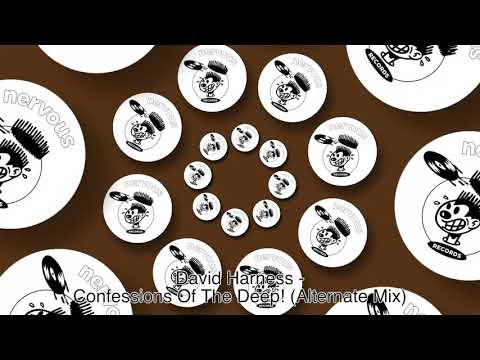 David Harness - Confessions Of The Deep! (Alternate Mix)