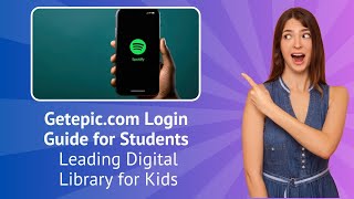 Getepic.com Login Guide for Students | Leading Digital Library for Kids - Step-by-Step