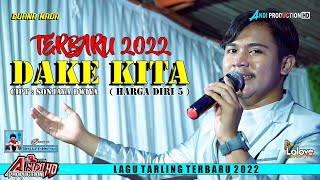 Download lagu DAKE KITA ( HARGA DIRI 5 ) VOC. TRI BUANA - CIPT. SONJAYA DWIVA - LAGU TARLING TERBARU 2022 mp3 Download lagu DAKE KITA ( HARGA DIRI 5 ) VOC. TRI BUANA - CIPT. SONJAYA DWIVA - LAGU TARLING TERBARU 2022 mp3