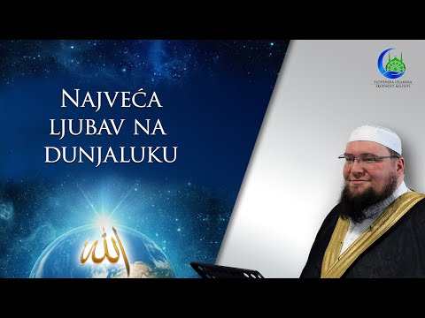 Hutba - Najveća ljubav na dunjaluku - Sejfullah E. Džaferović prof.