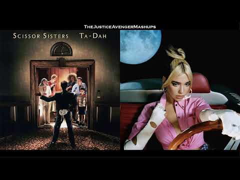 Scissor Sisters VS Dua Lipa - I Don't Feel Like Levitating (Mashup)