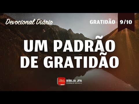 Devocional Diário sobre I Crônicas 21:19-26  - série GRATIDÃO (9⁰ episódio) - Bíblia JFA Offline