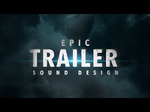 Sound Effects for Cinematic Trailers - Epic Impacts