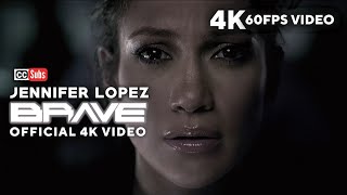 Jennifer Lopez - Brave (Official 4K 60FPS Video)