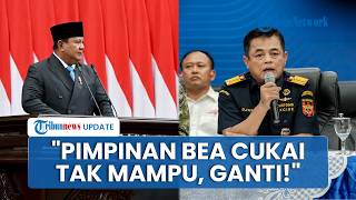 Prabowo Perintahkan Menkeu Purbaya Copot Pimpinan Bea Cukai jika Tak Mampu Perbaiki Kinerja Instansi