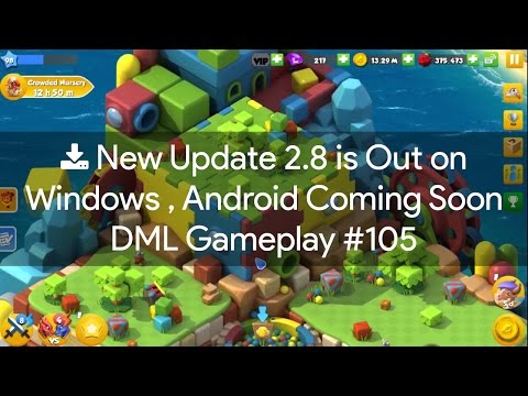 New Update is out On WINDOWS  - Android Soon | DML Gameplay #105
