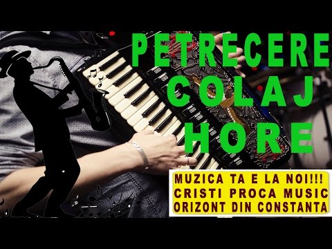 CRISTI PROCA SI FORMATIA ORIZONT DIN CONSTANTA MEGA COLAJ HORE 2017 LIVE MUZICA DE PETRECERE