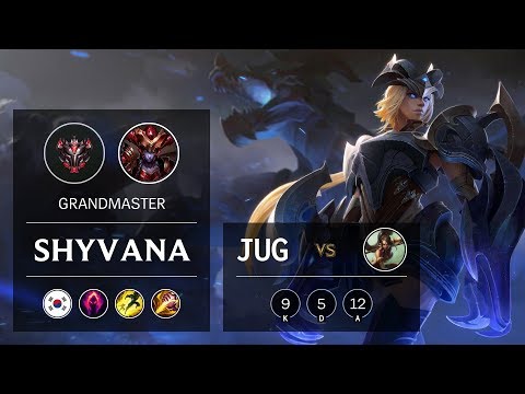 Shyvana Jungle vs Nidalee - KR Grandmaster Patch 9.22