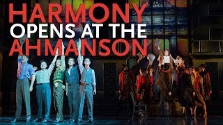 Harmony: A New Musical Opens at the Ahmanson Theatre | Barry Manilow &amp; Bruce Sussman