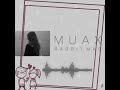 MUAX RABBIT MAC With Lyrics In Description Use Headphones To Get Better Experiences