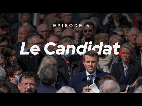 Emmanuel Macron, le Candidat. | Épisode 5
