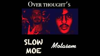 MABLO FT SLOW MOE | OVER THOUGHTS +18