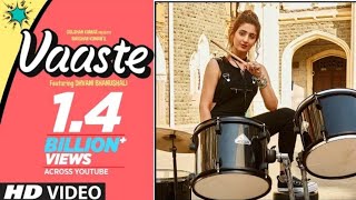 Download lagu Vaaste Song : Dhvani Bhanushali , Tanishk Bagchi | Nikhil D | Bhushan Kumar |Radhika Rao,Vinay Sapru mp3