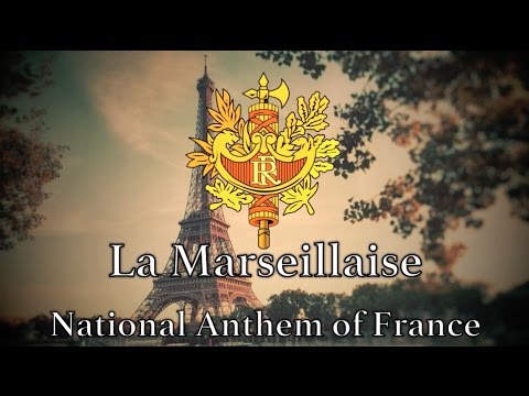 National Anthem: France - La Marseillaise (New Version)