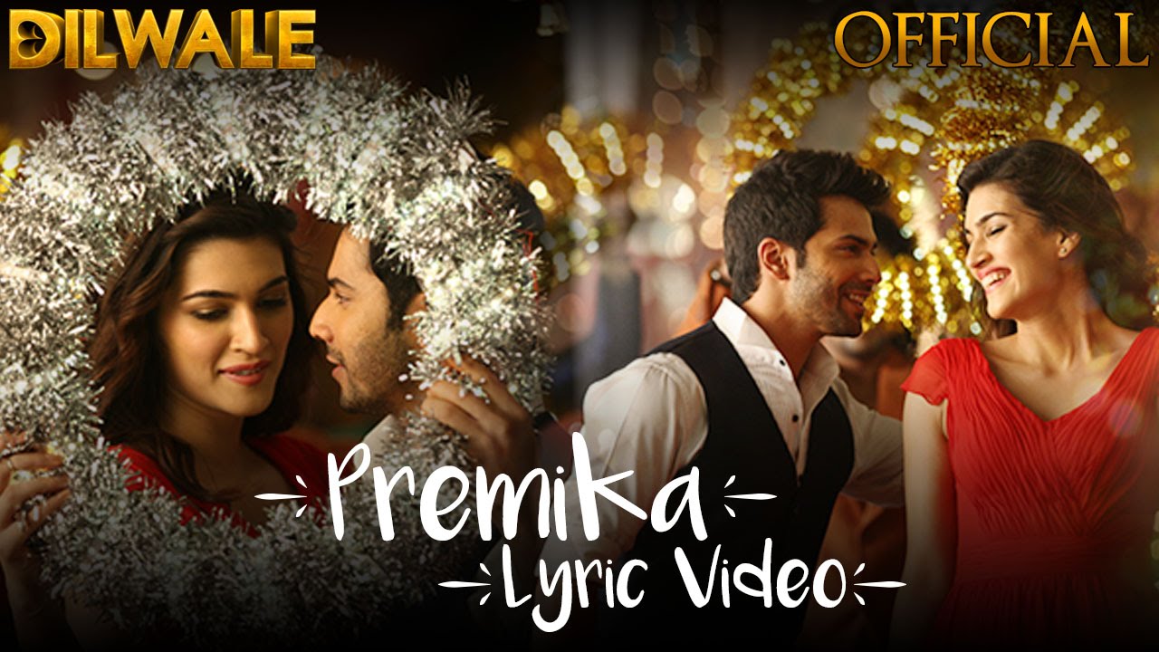 Premika Lyrics  | Dilwale | Shah Rukh Khan, Kajol | Benny Dayal, Kanika Kapoor | Pritam Chakraborty