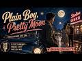 Plain Boy Pretty Moon 1950s Doo Wop Love Song Vintage Oldies Ballad