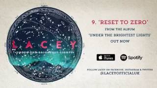 Lacey - Reset To Zero (Official Audio)