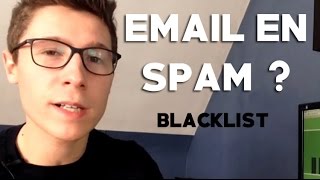 Comment ARRÊTER d&#39;envoyer vos EMAILS en SPAM ?