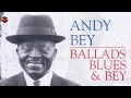 🔵 Andy Bey - 'In A Sentimental Mood' - 'Ballads, Blues & Bey' 1995 🔵