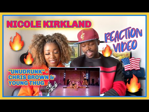 "Undrunk" - Chris Brown & Young Thug | Choreography by: Nicole Kirkland | REACTION VIDEO