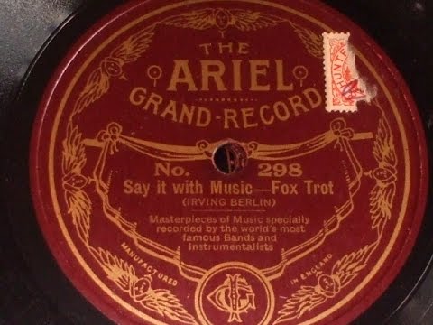 "Say it with Music" (Berlin) Jack Hylton & His Band Ariel Grand record 298