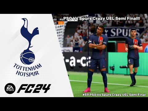 Intense UEL Semi-Final Vs PSG!! || EAFC 24 Player Career Mode Episode #59
