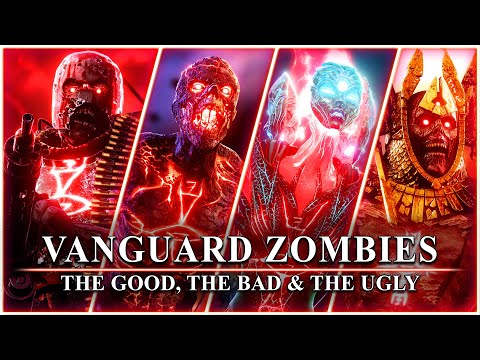 Vanguard Zombies: The Good, The Bad and The Ugly