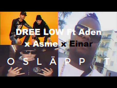 Dreelow Ft Aden X Asme X Einar - Fråga (osläppt)