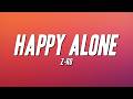 Z-Ro - Happy Alone (Lyrics)
