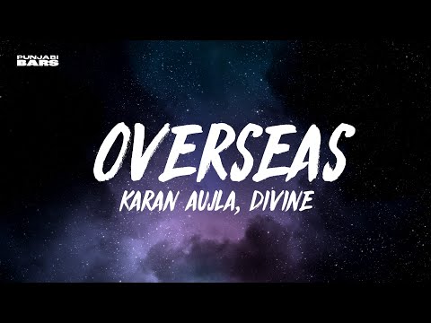 Karan Aujla, DIVINE - Overseas (Lyrics/English Meaning)