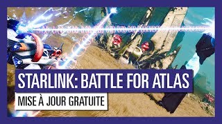 STARLINK : BATTLE FOR ATLAS - MISE À JOUR GRATUITE [OFFICIEL]