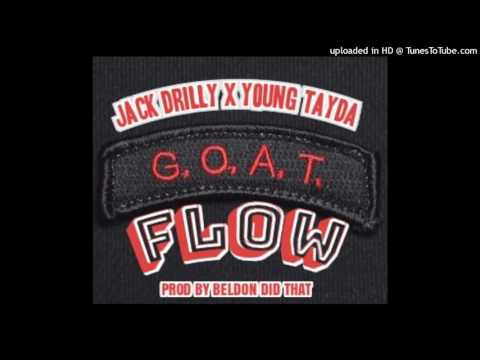 Jack Drilly ft. Young Tayda - G.O.A.T. Flow (Prod. By Beldon Did That)