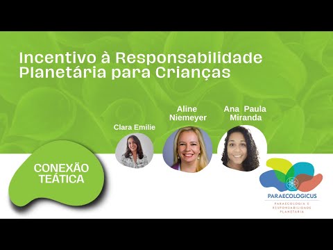 Conexão Teática:  Incentivo à Responsabilidade Planetária para Crianças