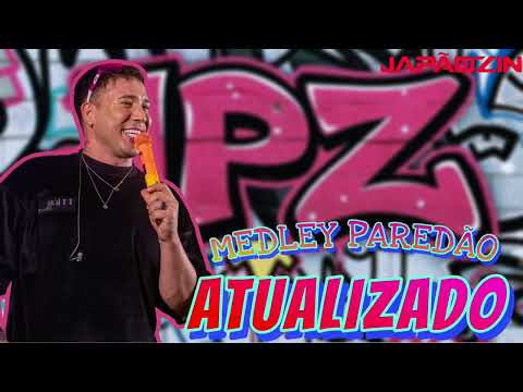 Medley Paredão 2025 atualizado JAPAOZIN